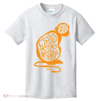 Not My Circus Not My Monkeys Kids T-Shirt