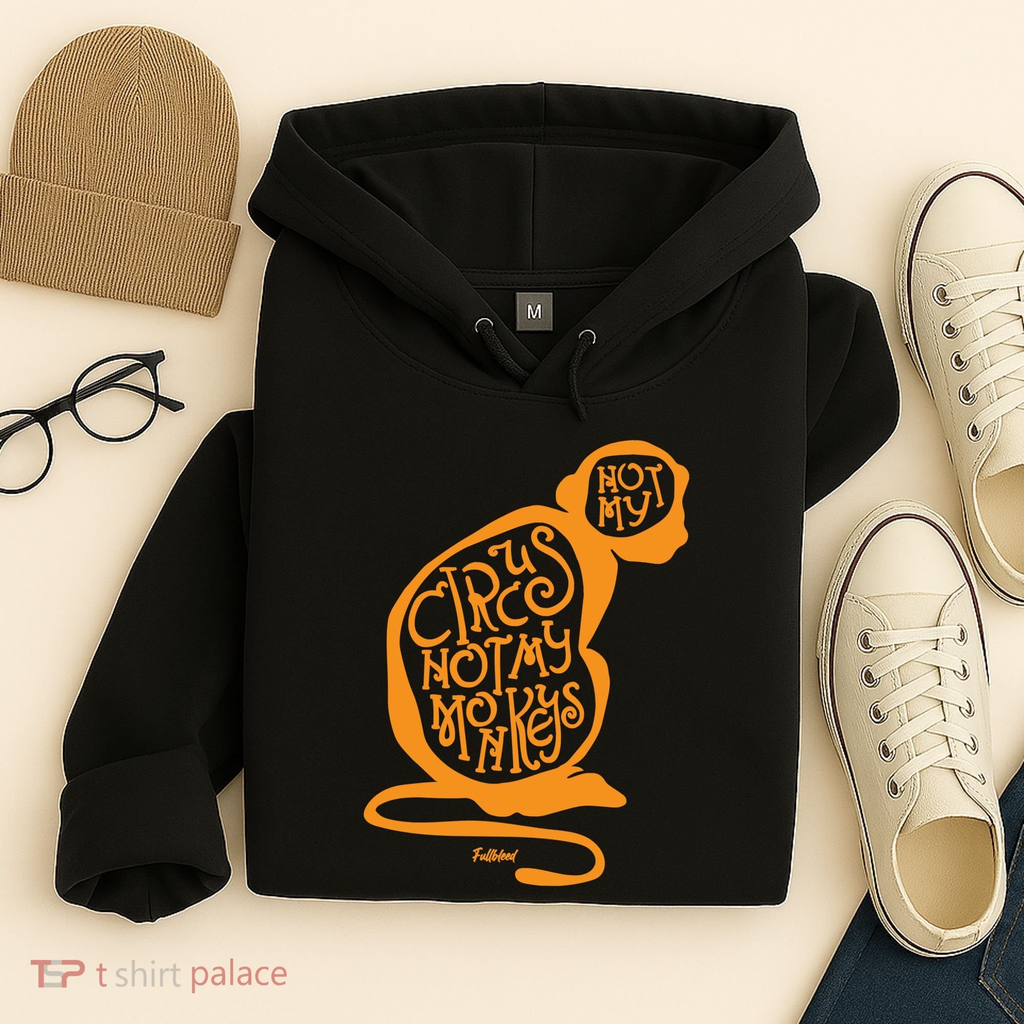 Not My Circus Not My Monkeys Hoodie
