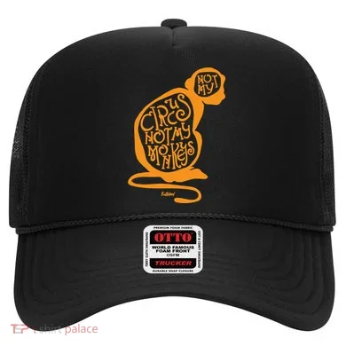 Not My Circus Not My Monkeys Hat