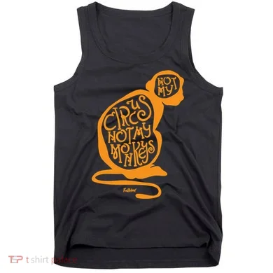 Not My Circus Not My Monkeys Tank Top