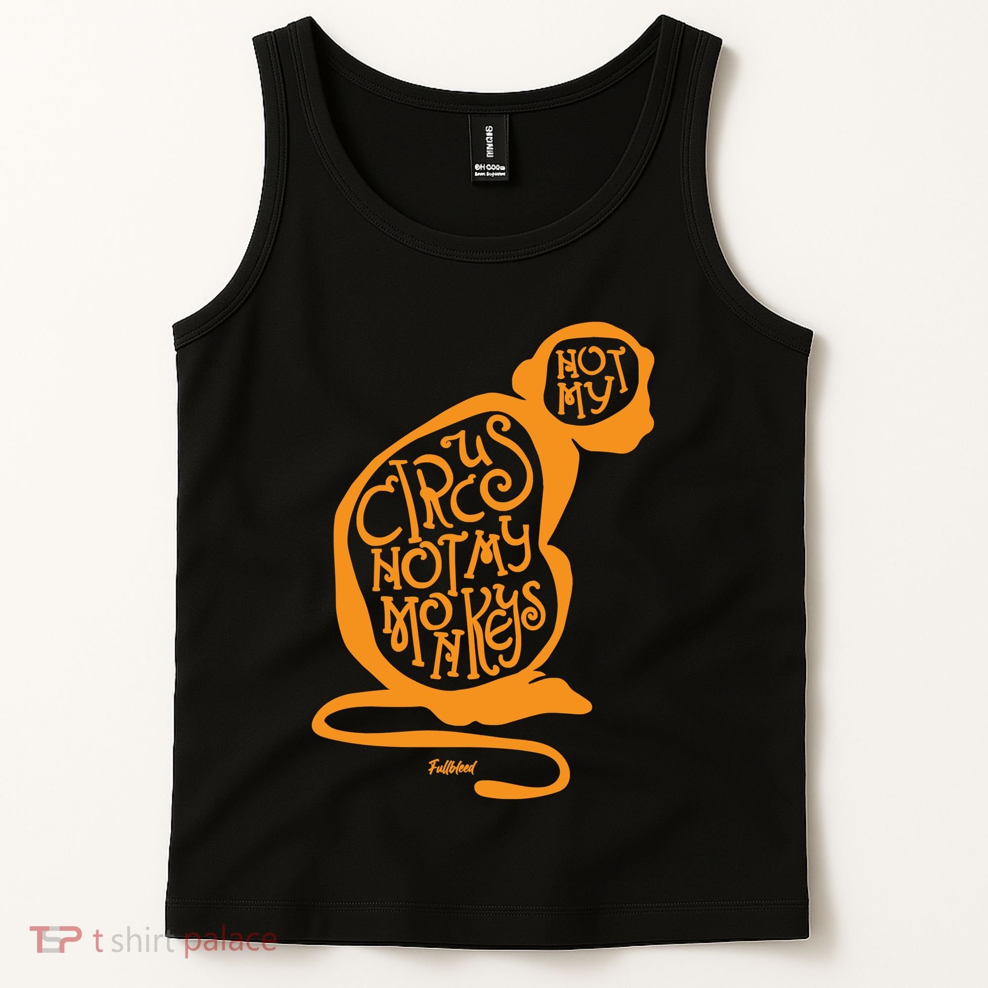 Not My Circus Not My Monkeys Tank Top