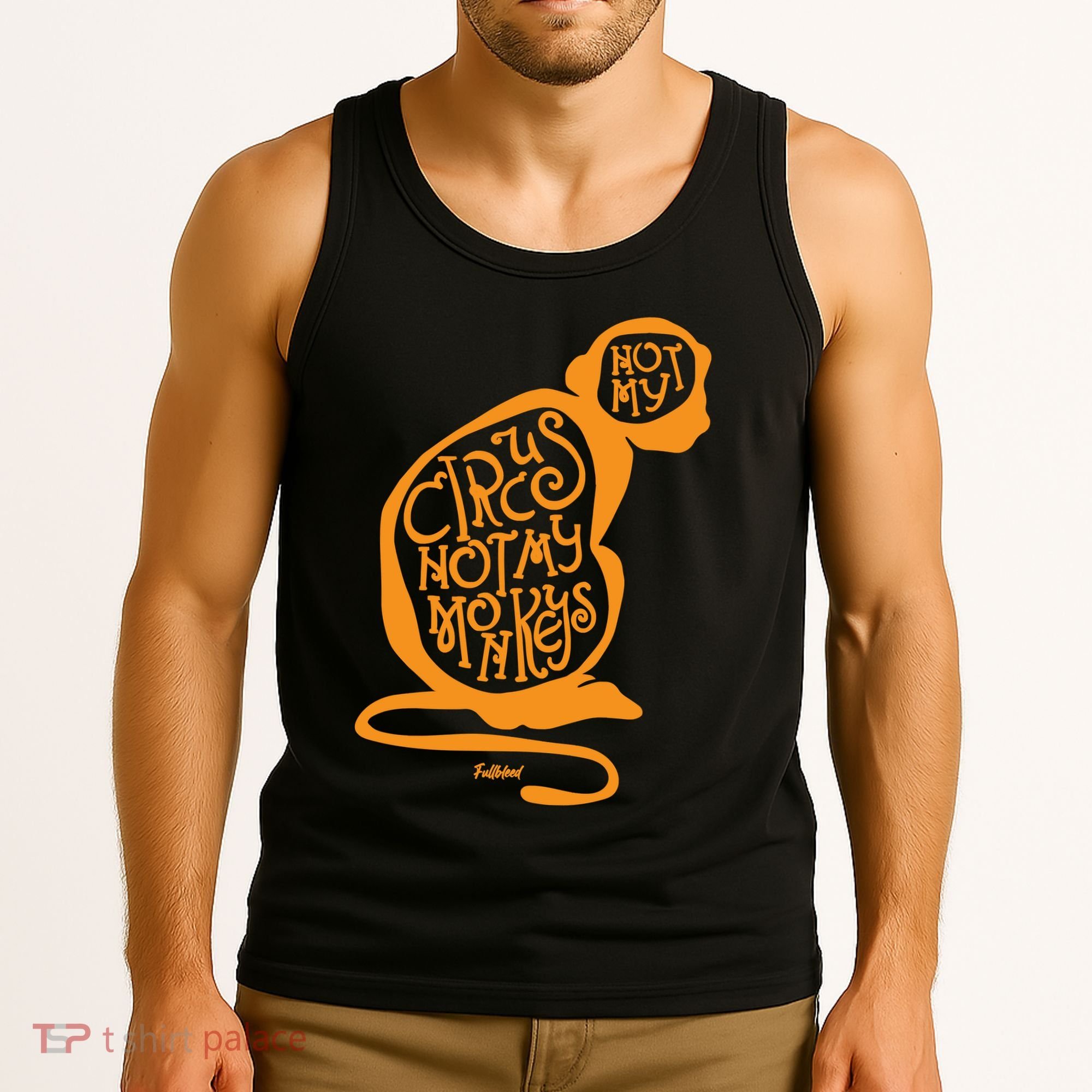 Not My Circus Not My Monkeys Tank Top
