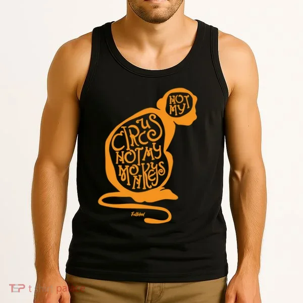 Not My Circus Not My Monkeys Tank Top