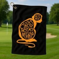 Not My Circus Not My Monkeys Golf Towel thumb 1