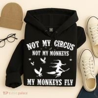 Not My Circus Not My Monkeys My Monkeys Fly Halloween Hoodie thumb 4
