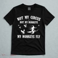 Not My Circus Not My Monkeys My Monkeys Fly Halloween T-Shirt thumb 5