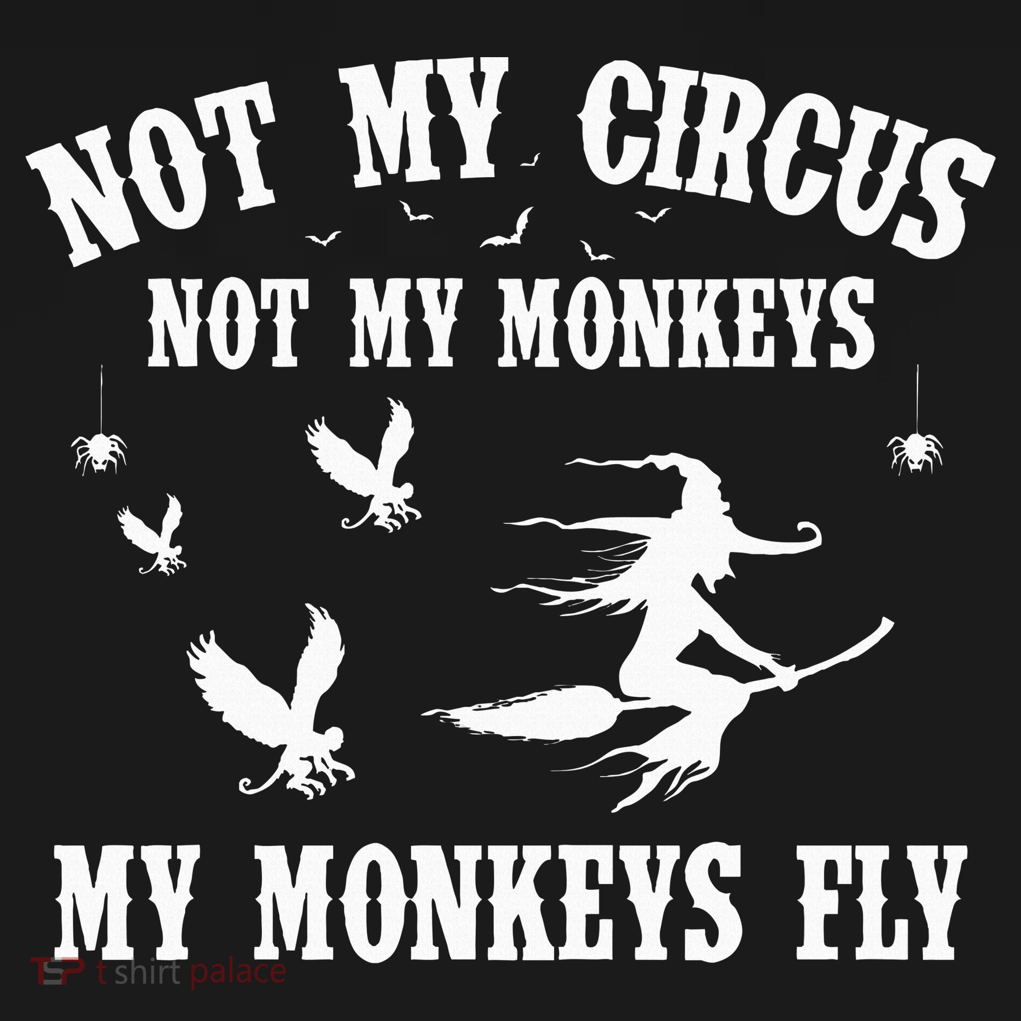 Not My Circus Not My Monkeys My Monkeys Fly Halloween Bucket Hat