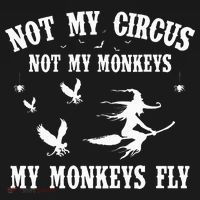 Not My Circus Not My Monkeys My Monkeys Fly Halloween Mousepad thumb 1