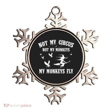 Not My Circus Not My Monkeys My Monkeys Fly Halloween Ornament