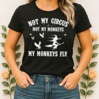 Not My Circus Not My Monkeys My Monkeys Fly Halloween Women's T-Shirt thumb 2