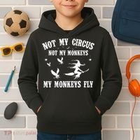 Not My Circus Not My Monkeys My Monkeys Fly Halloween Kids Hoodie thumb 2