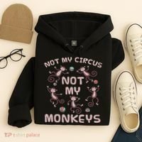 Not My Circus Not My Monkeys Hoodie thumb 4