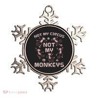 Not My Circus Not My Monkeys Ornament thumb 0