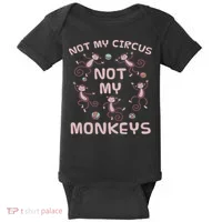 Not My Circus Not My Monkeys Baby Bodysuit thumb 0