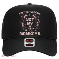 Not My Circus Not My Monkeys Hat thumb 0