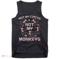 Not My Circus Not My Monkeys Tank Top thumb 0