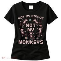Not My Circus Not My Monkeys Women's T-Shirt thumb 0