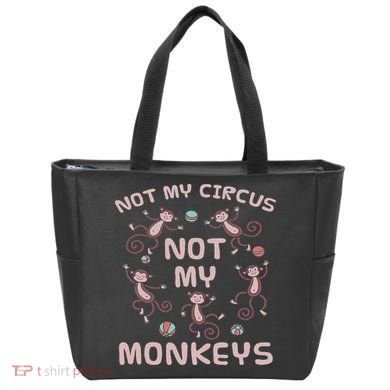 Not My Circus Not My Monkeys Tote Bag