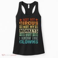 Not My Circus Not My Monkeys But I Know The Clowns Women's Tank Top thumb 0
