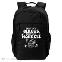 Not My Circus Not My Monkeys Carnival Staff Animal Lover Backpack thumb 0