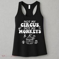 Not My Circus Not My Monkeys Carnival Staff Animal Lover Women's Tank Top thumb 3