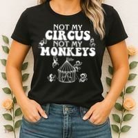 Not My Circus Not My Monkeys Carnival Staff Animal Lover Women's T-Shirt thumb 2