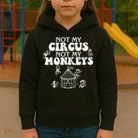 Not My Circus Not My Monkeys Carnival Staff Animal Lover Kids Hoodie thumb 3