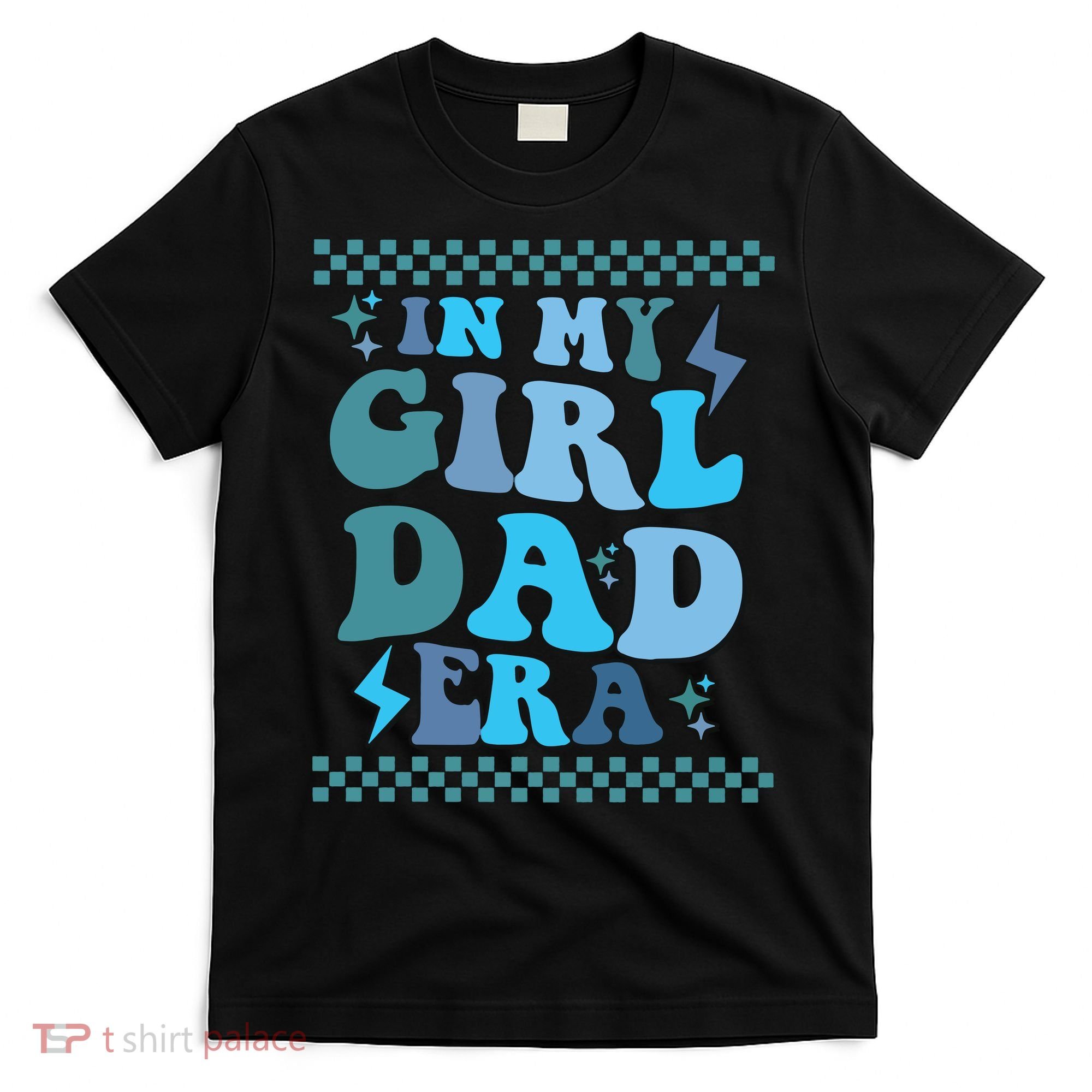 N My Daddy Girl Era And In My Dad Era T-Shirt