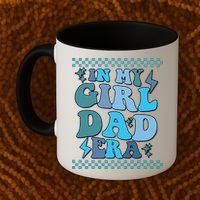 N My Daddy Girl Era And In My Dad Era Coffee Mug thumb 2