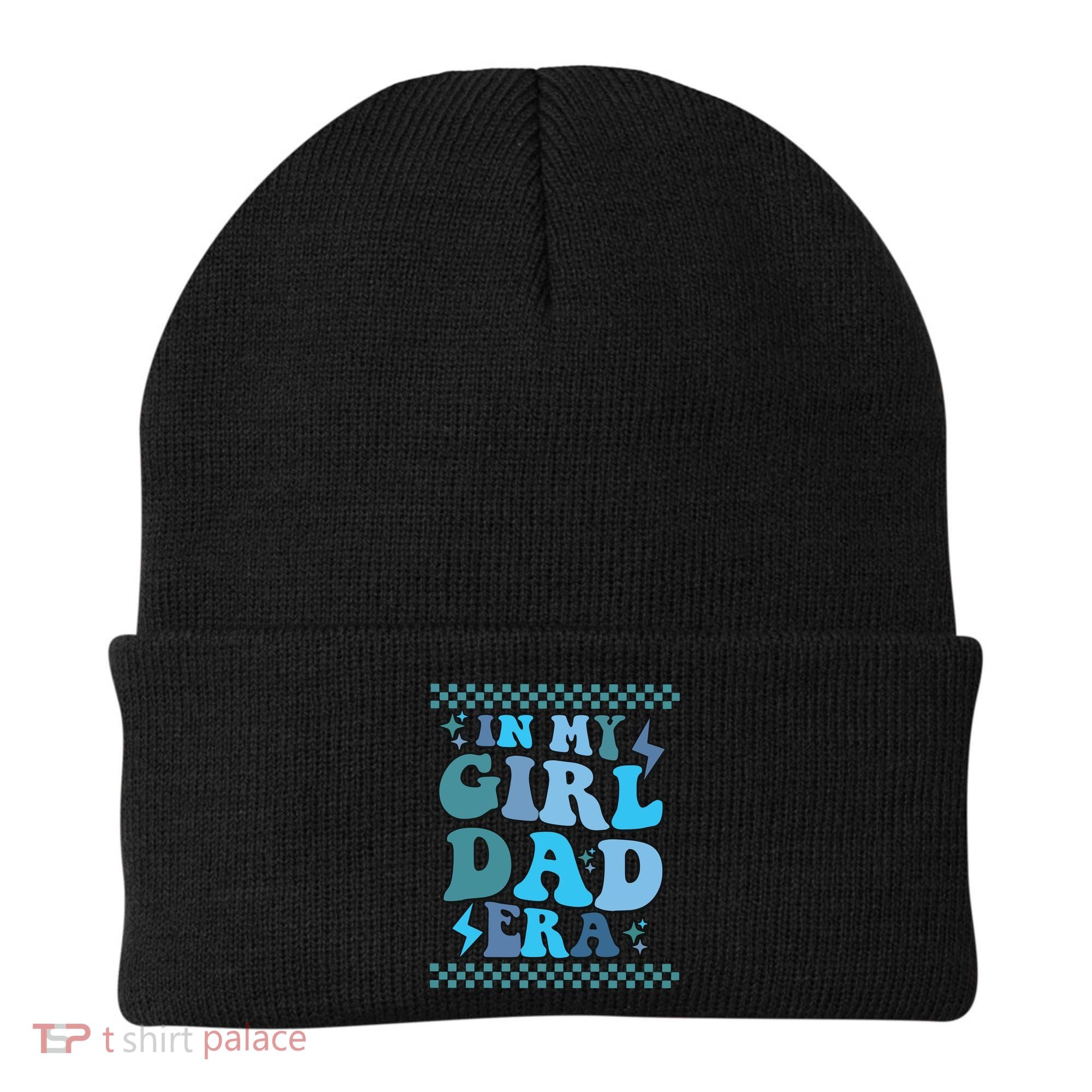 N My Daddy Girl Era And In My Dad Era Beanie
