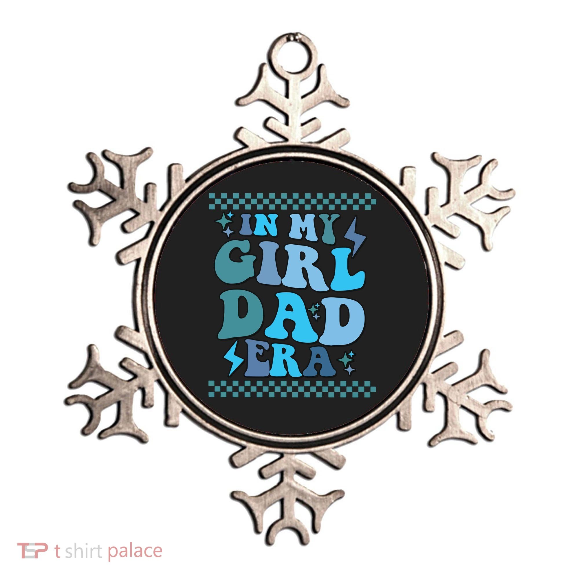 N My Daddy Girl Era And In My Dad Era Ornament