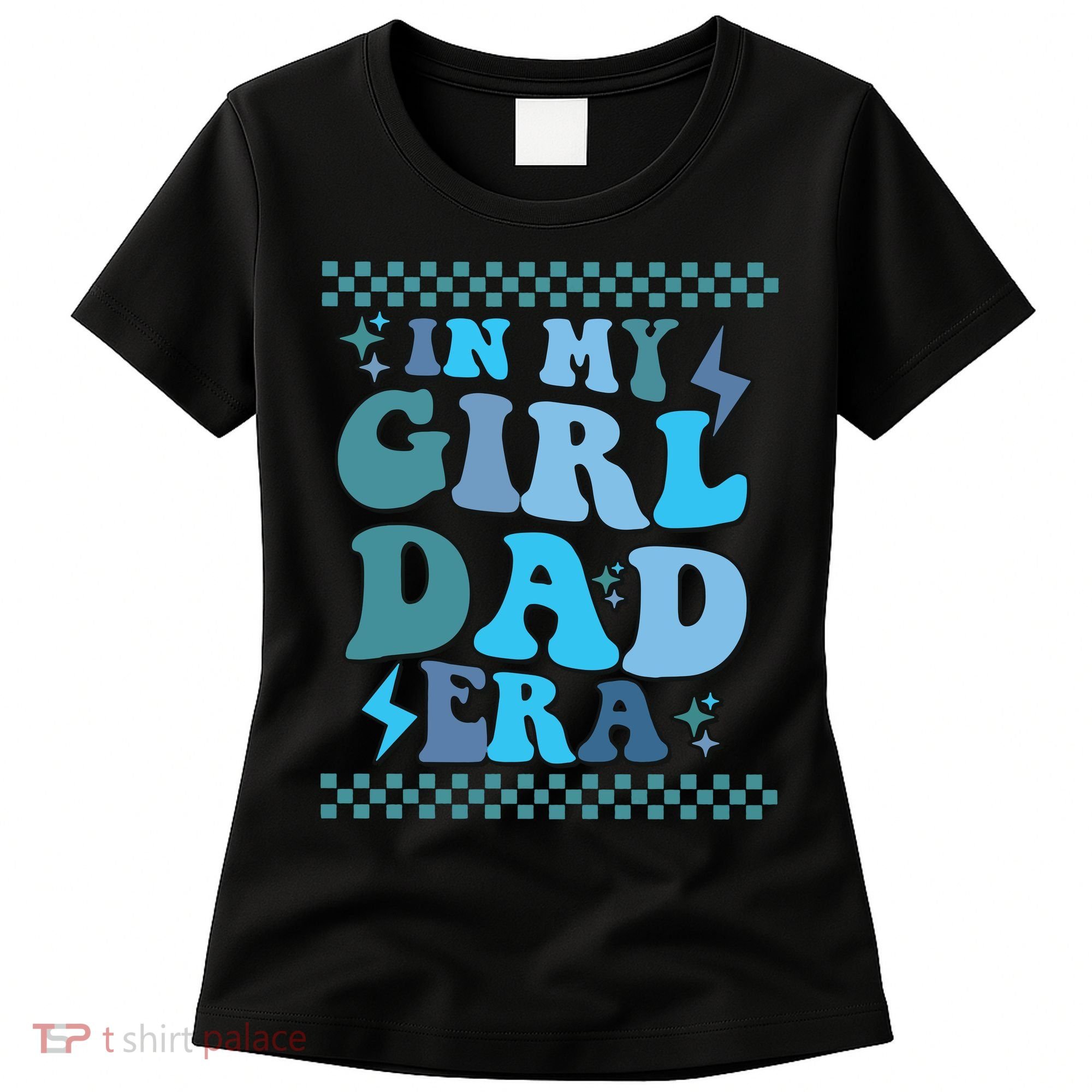 N My Daddy Girl Era And In My Dad Era Women's T-Shirt