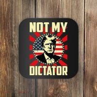 Not My Dictator Not My President Bold Political Statement Coaster thumb 0