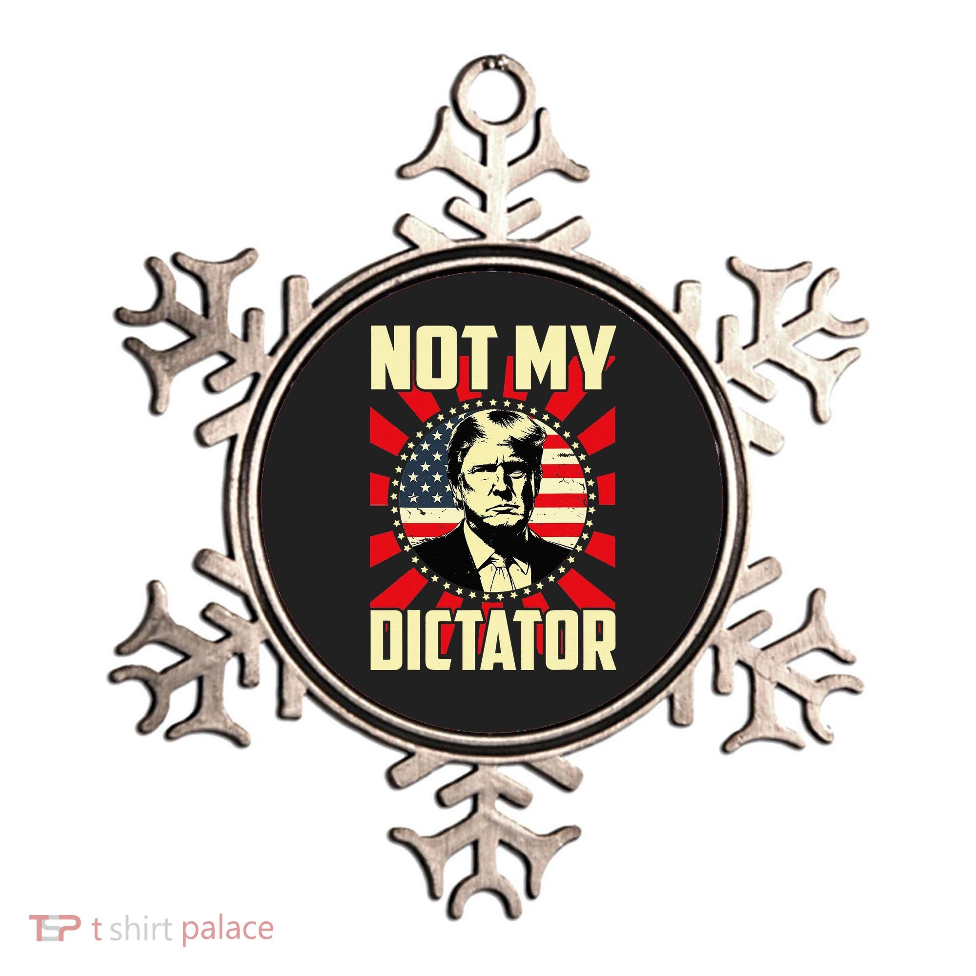 Not My Dictator Not My President Bold Political Statement Ornament