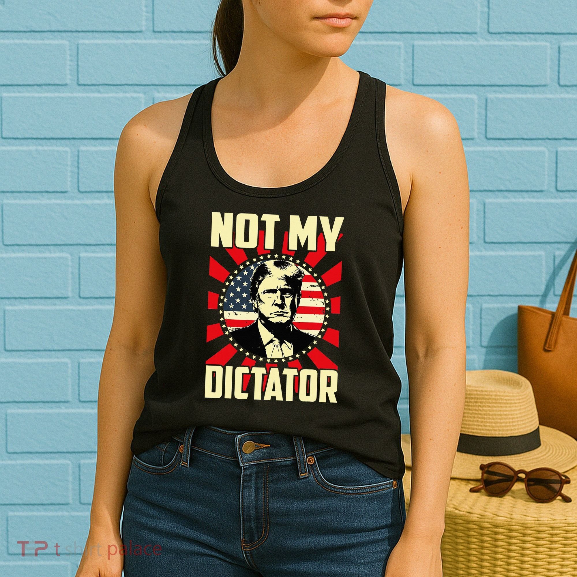 Not My Dictator Not My President Bold Political Statement Women's Tank Top