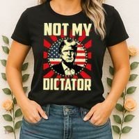 Not My Dictator Not My President Bold Political Statement Women's T-Shirt thumb 2