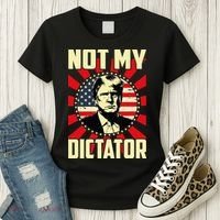 Not My Dictator Not My President Bold Political Statement Women's T-Shirt thumb 3