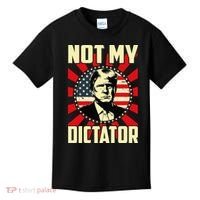 Not My Dictator Not My President Bold Political Statement Kids T-Shirt thumb 0