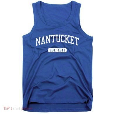 Nantucket Massachusetts Est 1641 Gift Tank Top