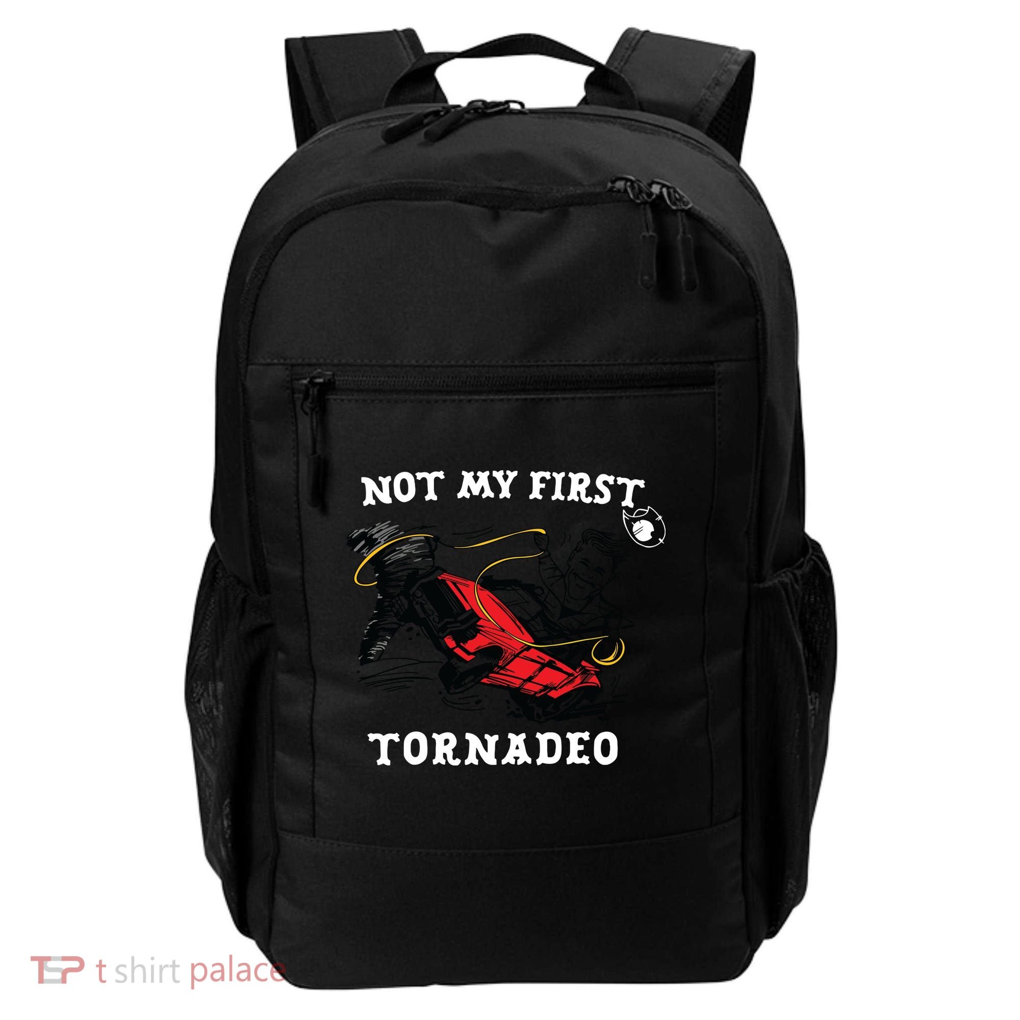 Not My First Tornadeo Backpack