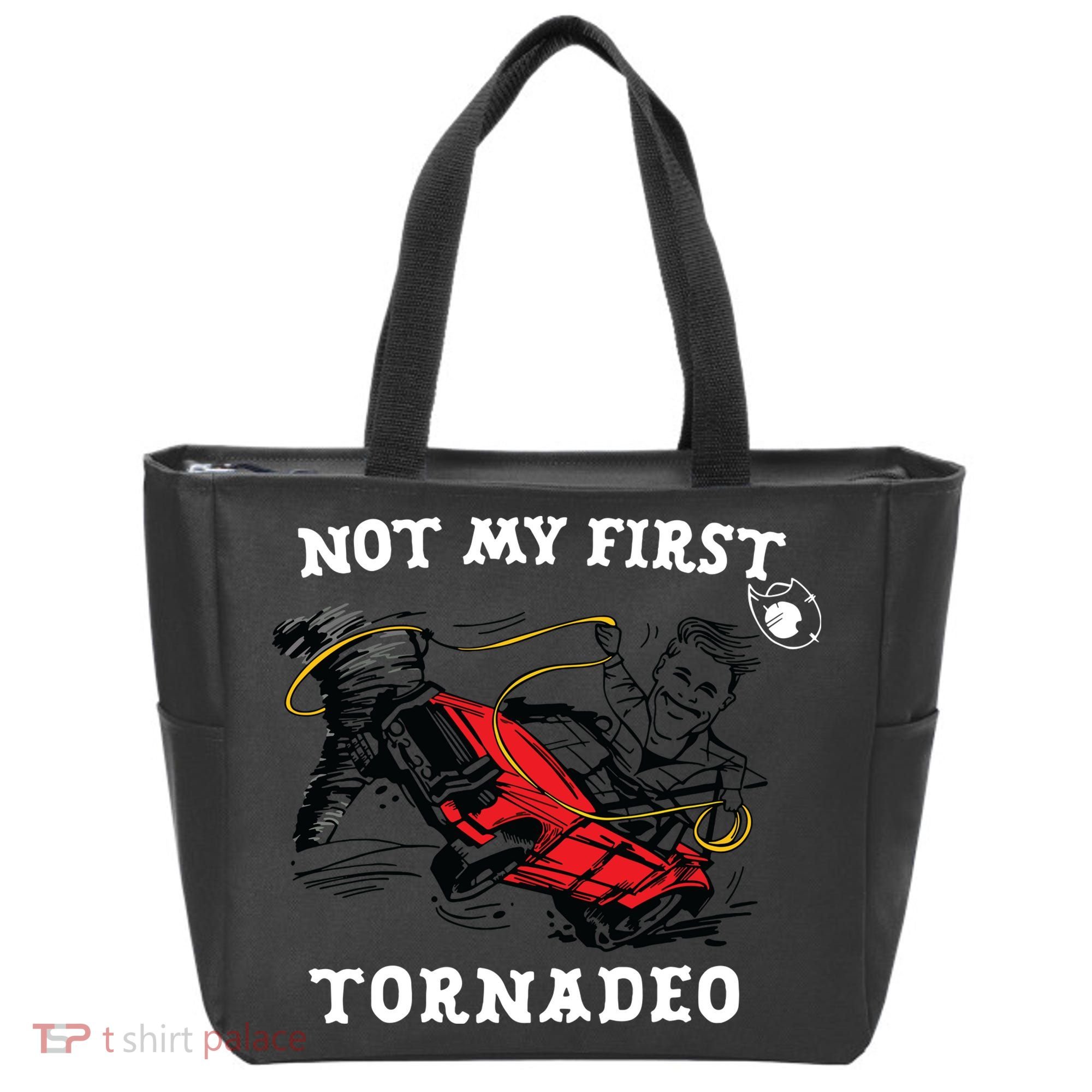 Not My First Tornadeo Tote Bag