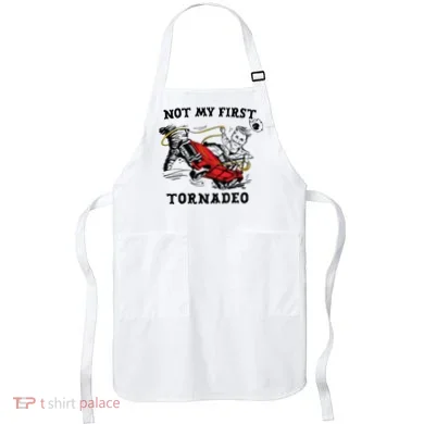 Not My First Tornadeo Apron