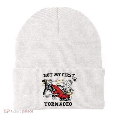 Not My First Tornadeo Beanie