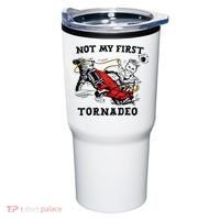 Not My First Tornadeo Tumbler thumb 0