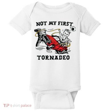 Not My First Tornadeo Baby Bodysuit