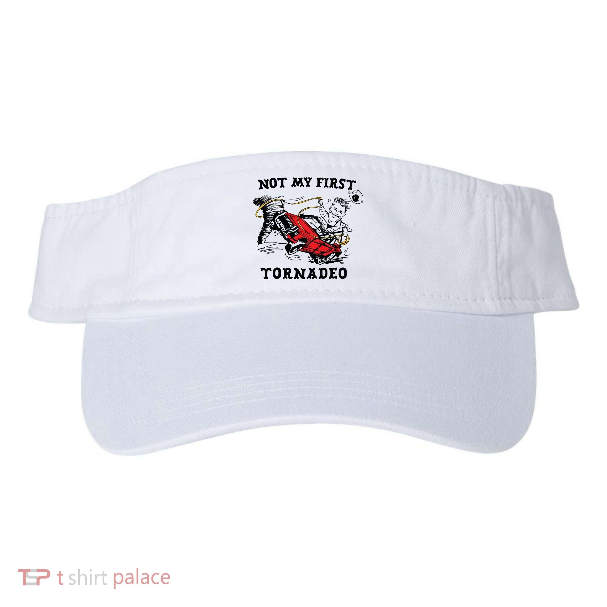 Not My First Tornadeo Visor