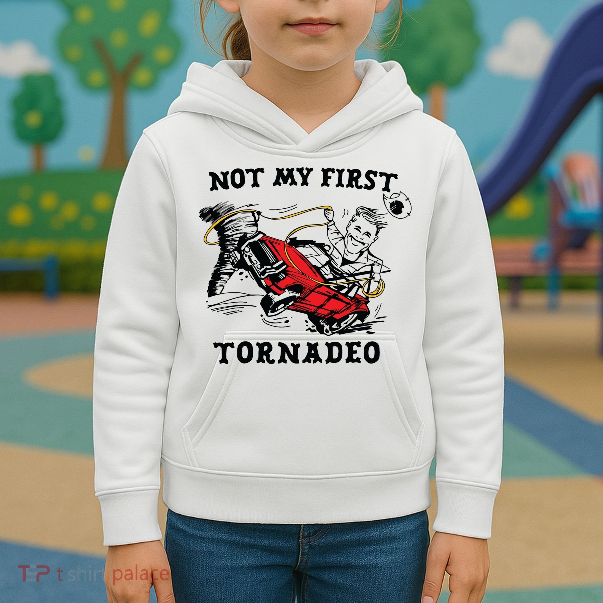 Not My First Tornadeo Kids Hoodie