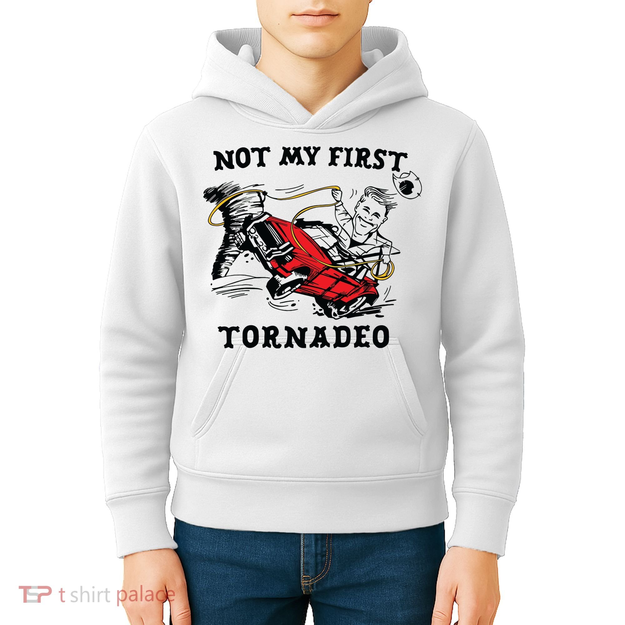 Not My First Tornadeo Kids Hoodie