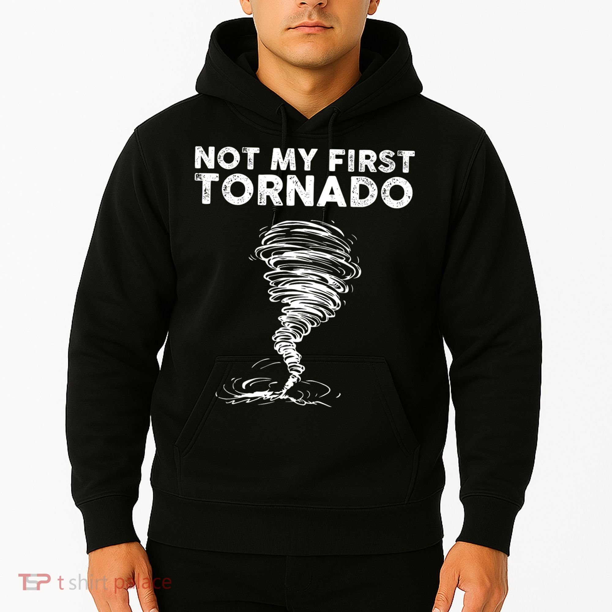 Not My First Tornado While Storm Twister Hurricane Weather Hoodie