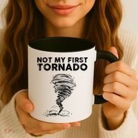 Not My First Tornado While Storm Twister Hurricane Weather Coffee Mug thumb 3